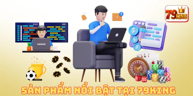 Sản phẩm nổi bật tại 79king